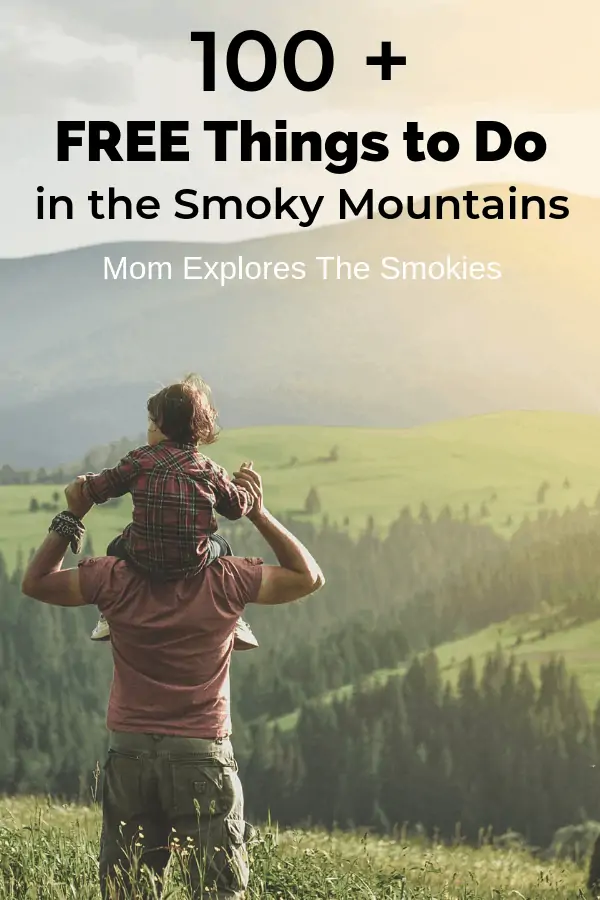 FREE Things to Do in the Smoky Mountains, Gatlinburg, Pigeon Forge, Mom Explores The Smokies