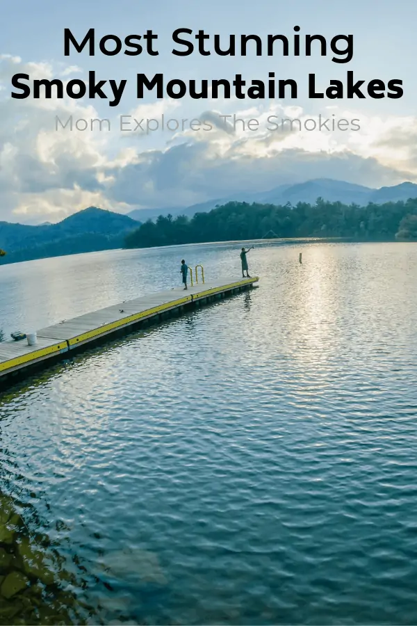 Most Stunning Smoky Mountain Lakes, Near Great Smoky Mountains National Park