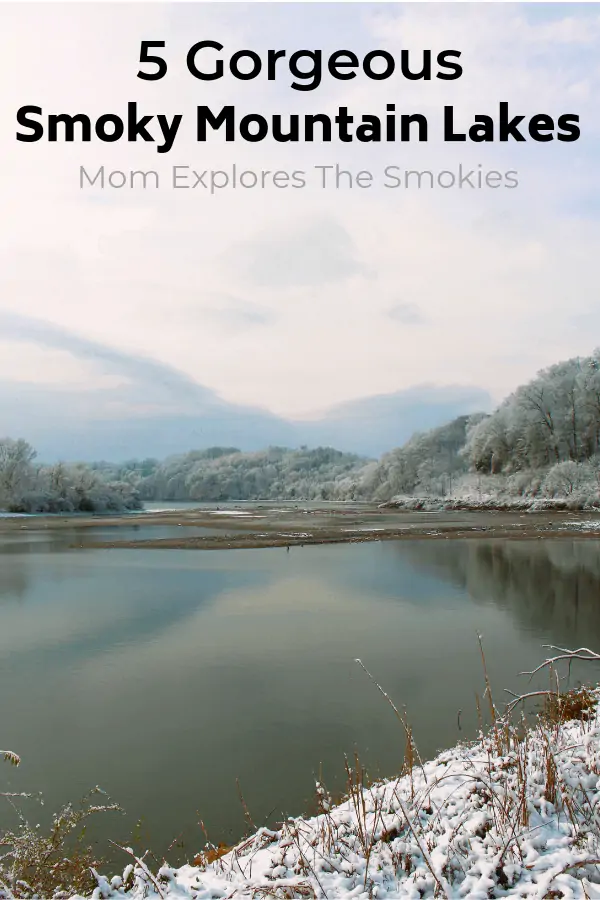 5 Gorgeous Smoky Mountain Lakes Near Great Smoky Mountains National Park