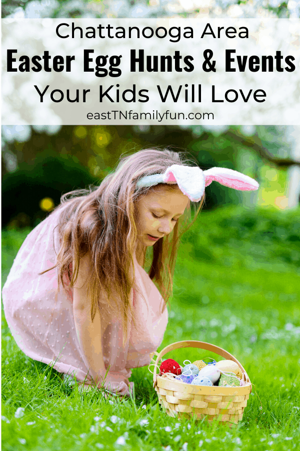 15 Chattanooga Easter Egg Hunts Events East Tn Family Fun